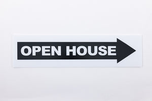 OPEN HOUSE DIRECTIONAL ARROW SIGN - 6X24 - BLACK