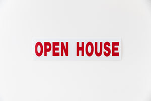 OPEN HOUSE SIGN - 6x24 - RED