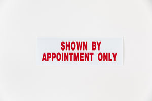 SHOWN BY APPOINTMENT ONLY SIGN - 6x18