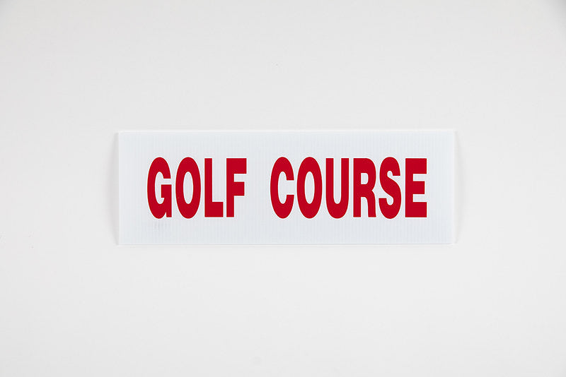 GOLF COURSE SIGN - 6x18