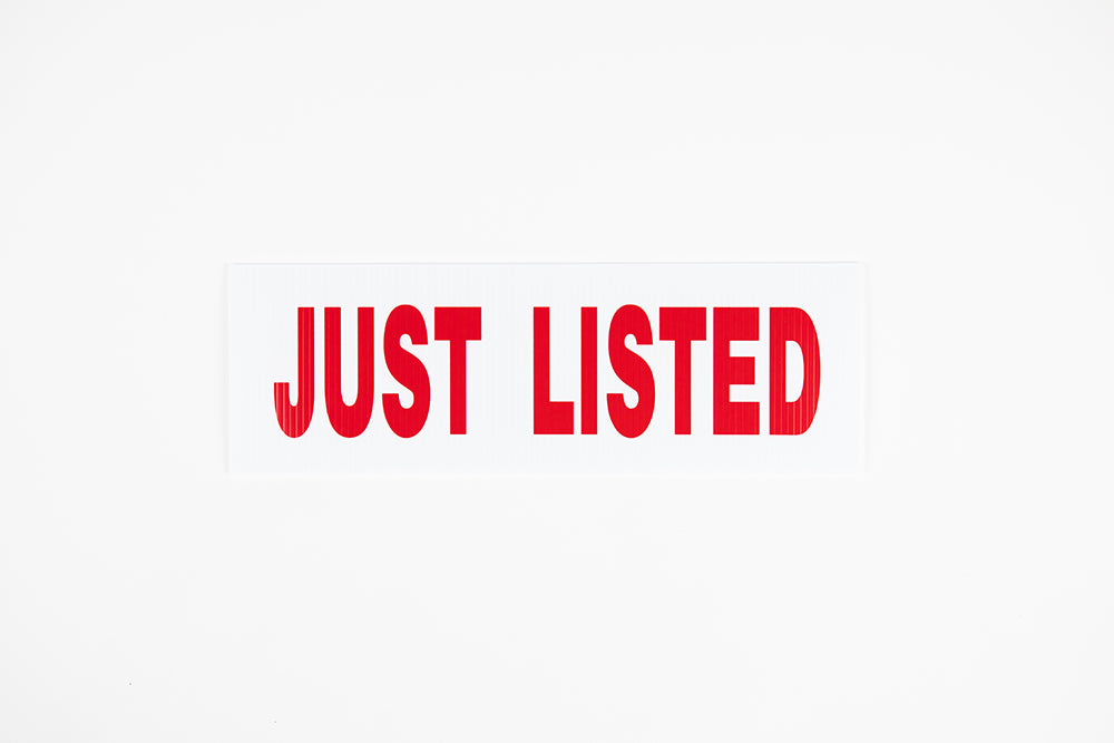 JUST LISTED SIGN - 6x24 - RED
