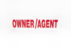 OWNER / AGENT SIGN - 6x18