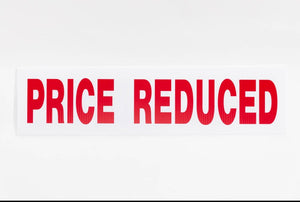 PRICE REDUCED SIGN - 6x18