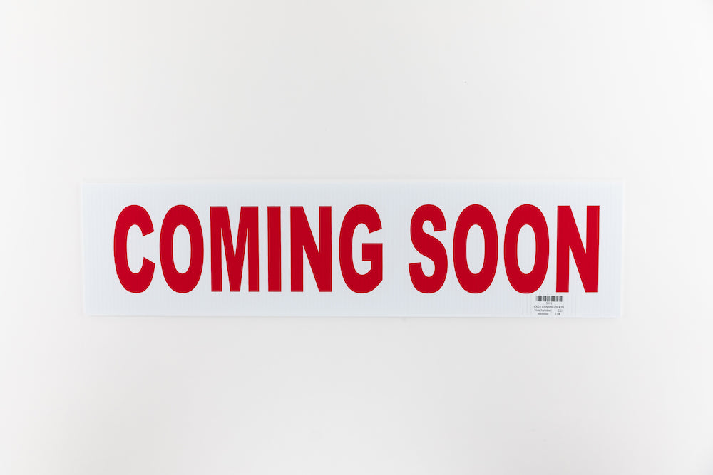 COMING SOON SIGN - 6x24 - RED