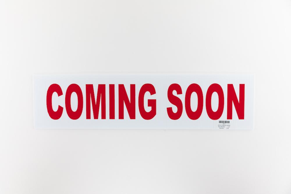 COMING SOON SIGN - 6x18 - RED